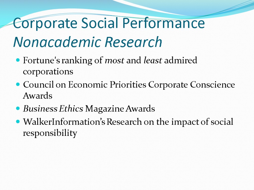 Corporate Social Performance Nonacademic Research Fortune's ranking of most and least admired corporations Council